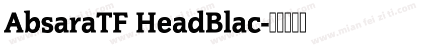 AbsaraTF HeadBlac字体转换
